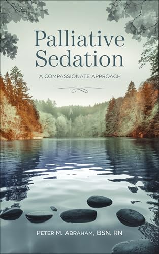 Palliative Sedation: A Compassionate Approach (Caregiver Support)