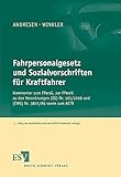 kraftfahrer gesucht  Fahrpersonalgesetz und Sozialvorschriften für Kraftfahrer: Kommentar zum FPersG, zur FPersV, zu den Verordnungen (EG) Nr. 561/2006 und (EWG) Nr. 3821/85 sowie zum AETR