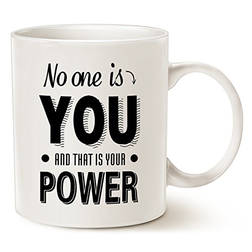 MAUAG Inspirational Quote Coffee Mug Christmas Gifts - No One Is You and That Is Your Power - Best Friend Gifts Ceramic Cup White, 11 Oz
