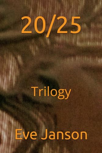 20/25: Trilogy