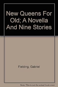 Hardcover New queens for old;: A novella and nine stories Book