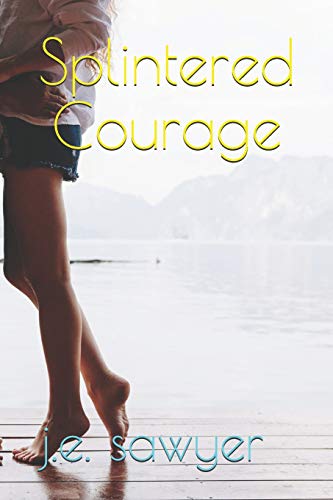 Splintered Courage (Gemma and The Taylorton Boys)