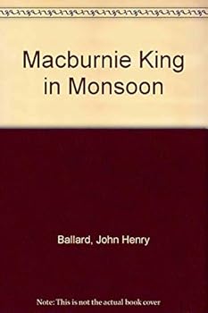 Macburnie King in Monsoon (Macburnie King Adventure Series)