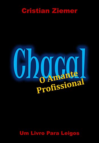 Chacal: O Amante Profissional