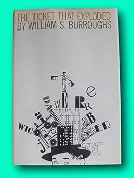 Rare THE TICKET THAT EXPLODED by William S. Burroughs - 1st/1st HCDJ VG+ 1967 Grove [Hardcover] unknown