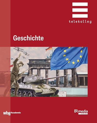 Preisvergleich Produktbild Geschichte (BR Telekolleg)