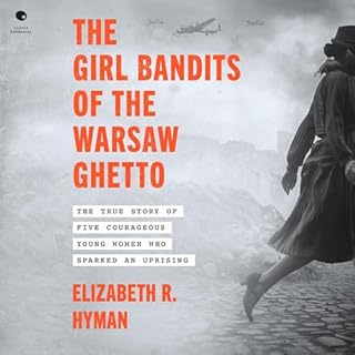 The Girl Bandits of the Warsaw Ghetto cover art