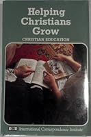 Helping Christian Grow. Christian Education 1563900335 Book Cover