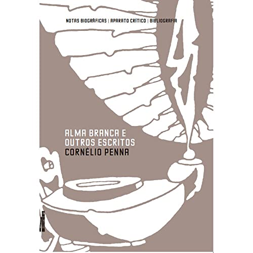 Alma branca e outros escritos: