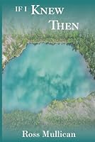 If I Knew Then (A Carter Pasad Book) B0CSB4KYZK Book Cover
