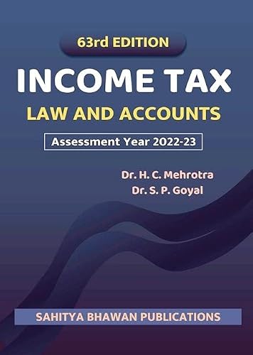 ( Sahitya Bhawan ) Income Tax Law &amp; Accounts - 63rd Edition ( Assessment Year 2022-23 )