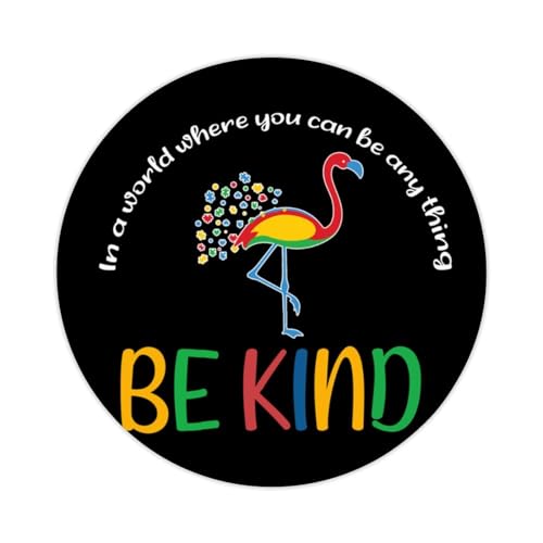 Zyadsinoudor 50 calcomanías de vinilo con texto en inglés "Where You Can Be Any Thing Be Kind" para autismo o mamá, etiquetas redondas duraderas para bicicleta, parachoques, maleta, equipaje, coche,