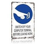 Switch Off Computer Terminal Vintage Aluminum Tin Sign 12X8in