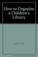 How to Organize a Children's Library 0379002337 Book Cover