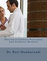 Pharmacovigilance Principles and Database Modules 1507678886 Book Cover