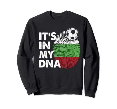 Bulgaria In My DNA Bulgarian Flag Team Bulgaria Felpa