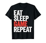 Eat Sleep Game Repeat Shirt Men Women Kids Video Gamer T-Shirt