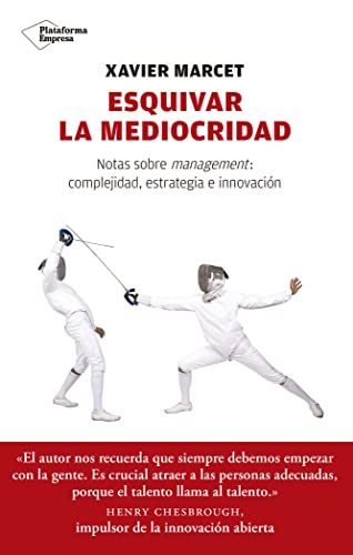 Esquivar la mediocridad: Notas sobre management: complejidad, estratégia e innovación (Plataforma Actual)