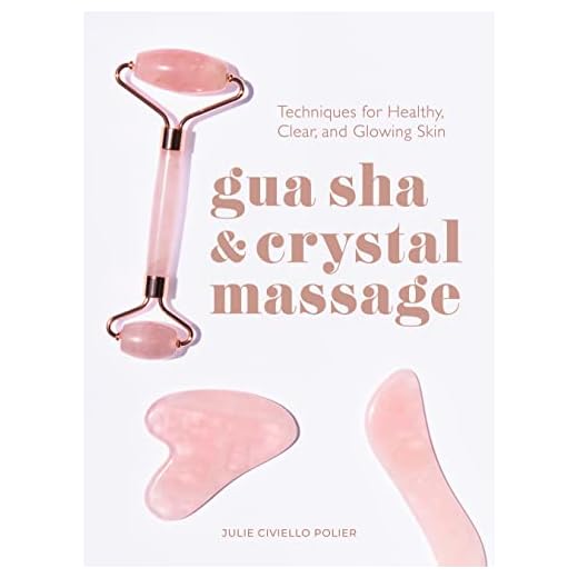 Gua Sha & Crystal Massage: Techniques for Healthy, Clear, and Glowing Skin