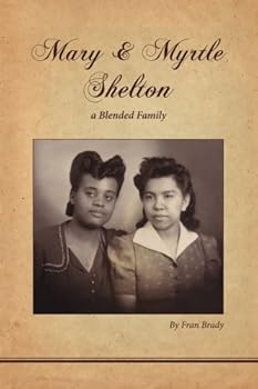 Paperback Mary & Myrtle Shelton: A Blended Family Book