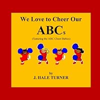 We Love to Cheer Our ABCs 1448690927 Book Cover
