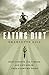 Eating Dirt: Deep Forests, Big Timber, and Life with the Tree-Planting Tribe (David Suzuki Institute)