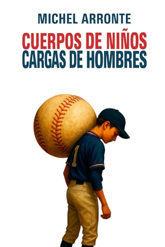 Cuerpos de niños, cargas de hombres