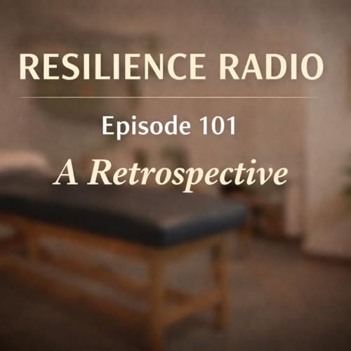 Ep. 101: 100 Episodes of Resilience Radio &mdash; A Retrospective with Irvin Eisenberg