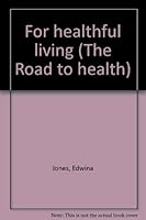 For healthful living B0007G49LI Book Cover