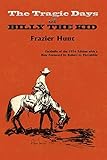 The Tragic Days of Billy the Kid (Southwest Heritage)