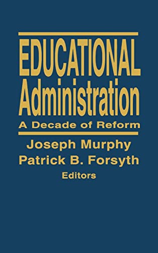 Educational Administration: A Decade of Reform