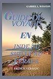  GUIDE DE VOYAGE EN INDE DU SUD ET AU KERALA
