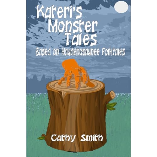 Kateri&rsquo;s Monster Tales Audiolibro Por Cathy Smith arte de portada