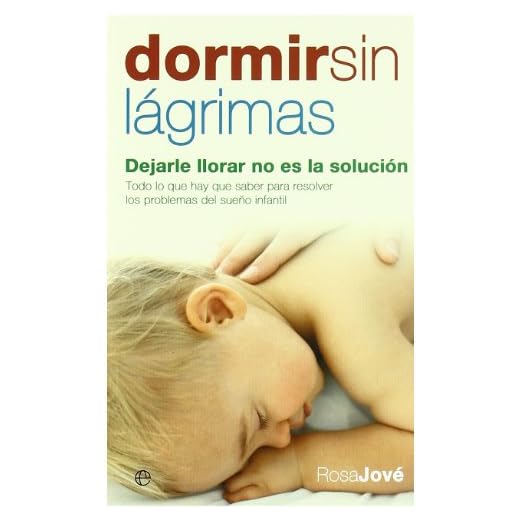 Dormir sin lágrimas: dejarle llorar no es la solución (Edición especial estuche de bolsillo)