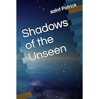 Shadows of the Unseen