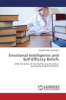 Emotional Intelligence and Self-Efficacy Beliefs 3659694037 Book Cover