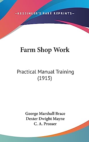 Farm Shop Work: Practical Manual Training (1915)