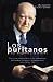 Los Puritanos: Sus Origenes y Sucesores (Puritans: Their Origins and Successors) (Spanish Edition)