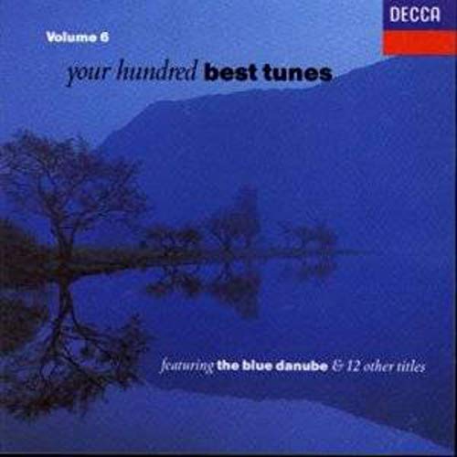 CLASSIC VARIOUS - YOUR HUNDRED BEST TUNES VOL. 6 (1 CD) [Audio CD]