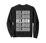 Religion Sweatshirt