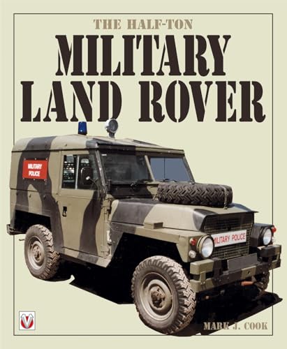 The Half-ton Military Land Rover (English Edition)