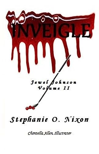 Inveigle (Jewel Johnson - Bruised But Not Broken)