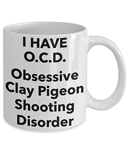 Trapshooting Lover Gift Mug, Obsessive Clay Pigeon Shooting Disorder Coffee Tea Cup, Funny Quote Gifts For OCD Obsessed Bird Shooter Friend Colleague, Ideal For Birthdays Christmas Present
