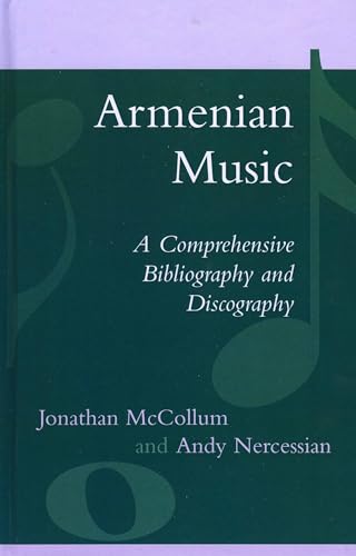 Armenian Music: A Comprehensive Bibliography and Discography
