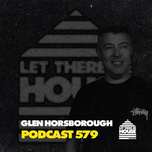 LTBH #579 with Glen Horsborough