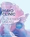Mayo Clinic on Alzheimers Disease and Other Dementias, Revised and Updated: A guide for people with dementia and those who care for them