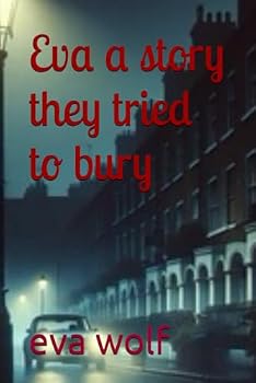 Paperback Eva a story they tried to bury Book