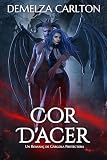  Cor D\'Acer: Un Romanç de Gàrgola Protectora (Catalan Edition)