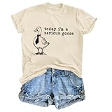 Tuislay Today I'm A Serious Goose Shirt Funny Silly Goose Tshirt Cute Graphic Tees for Women Animal Printed Loose Fit Shirts(Apricot,L)