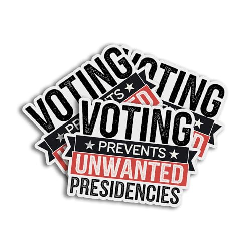 Voting Prevents Unwanted Presidencies Vote Smart Funny Sticker for Car Body, Phones, Laptop, Windows, Water Bottles, Tumbler, Mug, Helmets